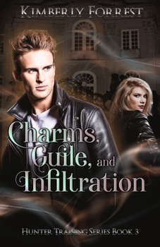 Paperback Charms, Guile, and Infiltration: A Paranormal Academy Romance Book