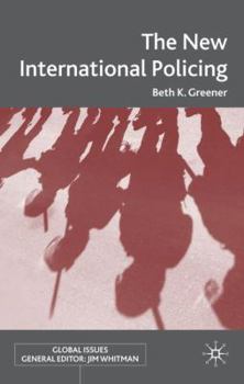 Hardcover The New International Policing Book