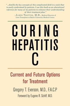 Paperback Curing Hepatitis C: Current and Future Options for Treatment Book