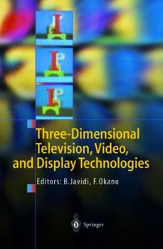 Hardcover Three-Dimensional Television, Video, and Display Technologies Book
