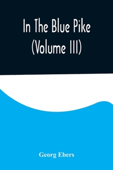 Paperback In The Blue Pike (Volume III) Book