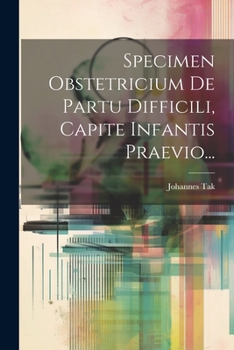 Paperback Specimen Obstetricium De Partu Difficili, Capite Infantis Praevio... [Latin] Book