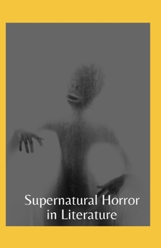 Supernatural Horror in Literature Annotated