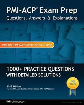 Paperback PMI-ACP Exam Prep: Questions, Answers, & Explanations Book