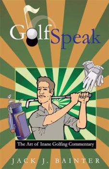 Paperback Golfspeak: The Art of Inane Golfing Commentary Book