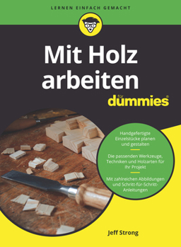 Paperback Mit Holz arbeiten für Dummies [German] Book