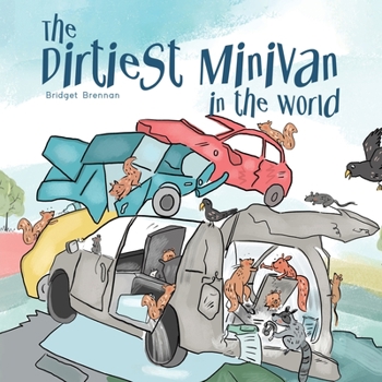 Paperback The Dirtiest Minivan in the World Book