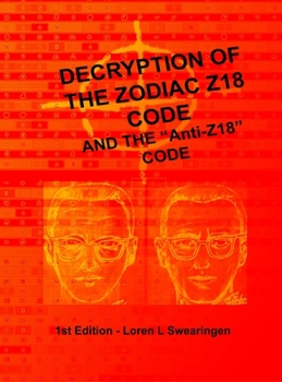 Hardcover Decryption of the Zodiac Z18 Code: and the "Anti-Z Book