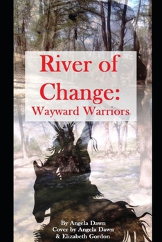 Paperback River of Change: Wayward Warriors Book