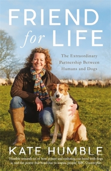 Paperback Friend for Life: The Extraordinary Partnership Between Humans and Dogs Book