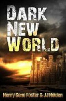 Dark New World - Book #1 of the Dark New World