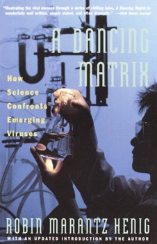 Paperback Dancing Matrix: How Science Confronts Emerging Viruses Book
