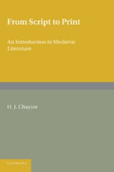 Paperback From Script to Print: An Introduction to Medieval Literature Book