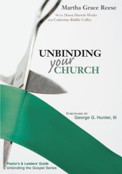 Paperback Unbinding Your Church: Pastor's Guide: Steps & Sermons Book