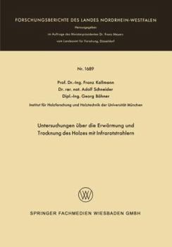 Paperback Untersuchungen Über Die Erwärmung Und Trocknung Des Holzes Mit Infrarotstrahlern [German] Book
