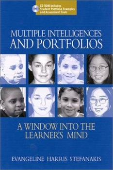 Paperback Multiple Intelligences and Portfolios: A Window Into the Learner's Mind Book