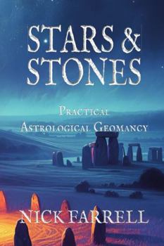 Stars & Stones: Practical Astrological Geomancy