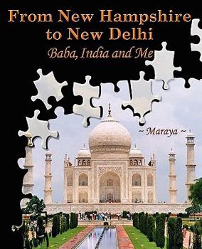 Paperback From New Hampshire to New Delhi; Baba, India and Me Book