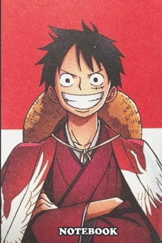 Notebook: One piece Luffy Wano ,amazing colegue rulled for writing size 6x9 inches ,110 pages.