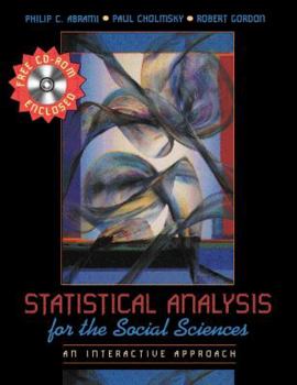 Hardcover Statistical Analysis for the Social Sciences: An Interactive Approach [With CDROM] Book