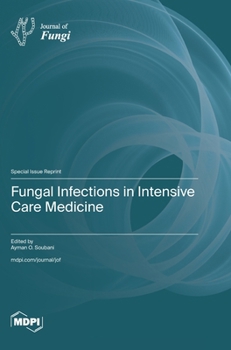 Hardcover Fungal Infections in Intensive Care Medicine Book