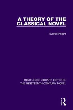 Paperback A Theory of the Classical Novel Book