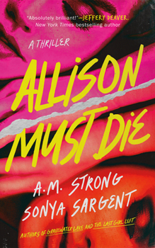 Allison Must Die : A Thriller