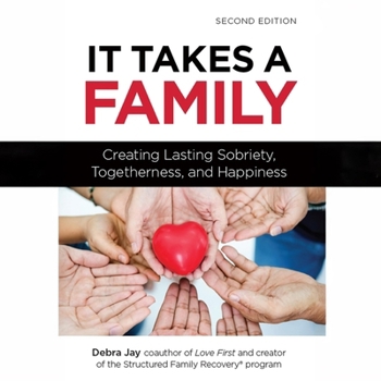 MP3 CD It Takes a Family: Creating Lasting Sobriety, Togetherness, and Happiness Book