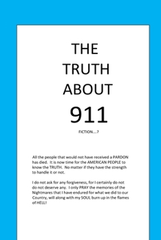 Paperback The Truth About 911 Book