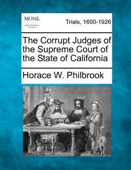 The Corrupt Judges of the Supreme Court of the State of California