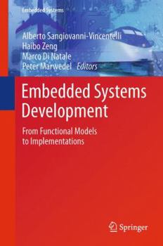 Paperback Embedded Systems Development: From Functional Models to Implementations Book