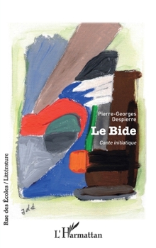 Paperback Le bide: Conte initiatique [French] Book