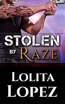 Stolen by Raze - Book #4 of the Grabbed