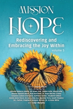 Paperback Mission Hope: Rediscovering and Embracing the Joy Within Book