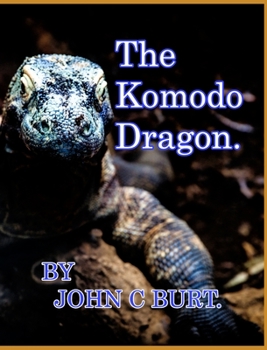 Hardcover The Komodo Dragon. Book