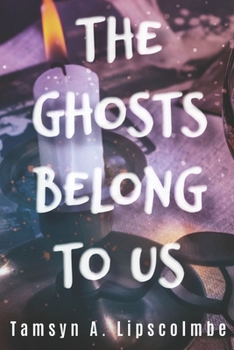 Paperback The Ghosts Belong To Us Book