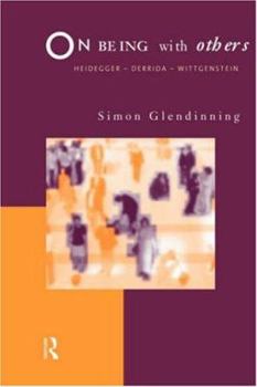 Paperback On Being With Others: Heidegger, Wittgenstein, Derrida Book