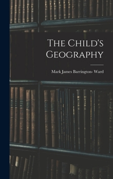 Hardcover The Child's Geography Book