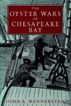 Hardcover The Oyster Wars of Chesapeake Bay Book
