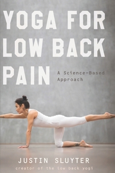 Paperback Yoga For Low Back Pain: A Science-Based Approach Book