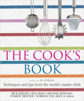 Hardcover The Cook's Book: Techniques and Tips from the World's Master Chefs Book