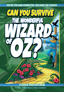 Hardcover Can You Survive the Wonderful Wizard of Oz?: A Choose Your Path Book