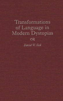 Hardcover Transformations of Language in Modern Dystopias Book