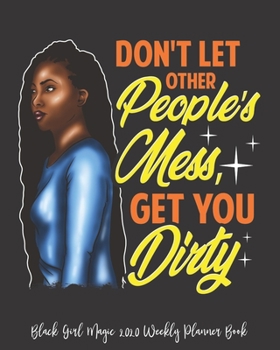 Black Girl Magic 2020 Weekly Planner Book: I Am A Black Queen Influential Unapologetic Black Girl | 2020 Calendar | Goals | Gratitude | African ... | Contacts | Black Queen | Melanin | Gift