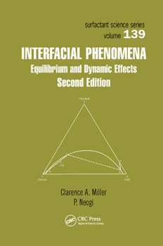 Paperback Interfacial Phenomena: Equilibrium and Dynamic Effects, Second Edition Book