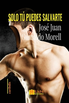 Paperback Solo tú puedes salvarte [Spanish] Book