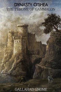 Paperback Dynasty O'Shea: The Throne of Gammalon Book