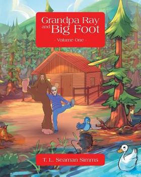 Paperback Grandpa Ray and Big Foot Volume One Book