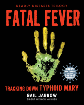 Fatal Fever: Tracking Down Typhoid Mary - Book #75 of the Caprice