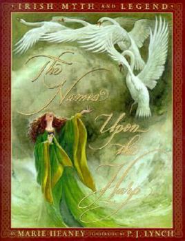 Hardcover The Names Upon the Harp: Irish Myths and Legends Book